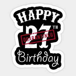 Happy 27th Quarantined Birthday Sticker